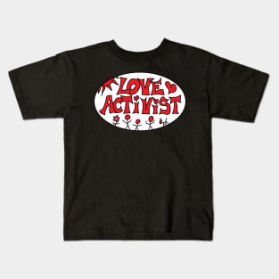 Love Activist Kids T-Shirt